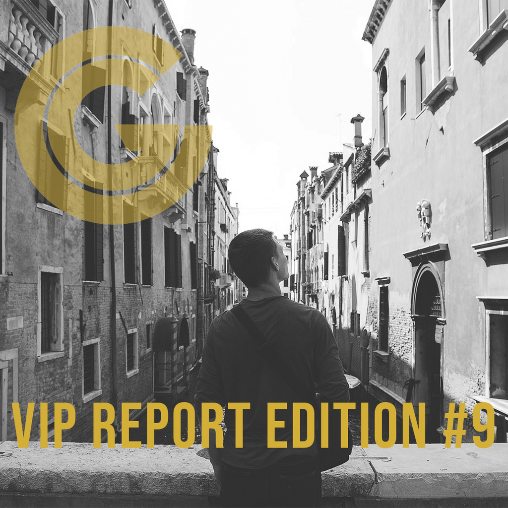 VIP Report Edition #9